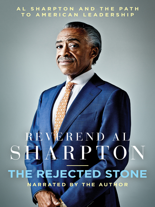 Title details for The Rejected Stone by Al Sharpton - Available
